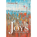 Countless Joys: The Place Beyond Tears