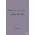 Poems of W.B. Yeats: A New Selection