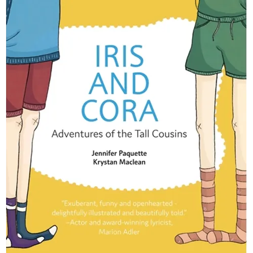 Iris and Cora: Adventures of the Tall Cousins