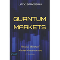 Quantum Markets: Physical Theory of Market Microstructure