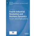 Fourth Industrial Revolution and Business Dynamics: Issues and Implications