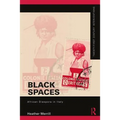 Black Spaces: African Diaspora in Italy
