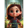 Baba Yaga: A Classic Fairy Tale for Kids