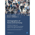Demographics of Korea and Germany: Population Changes and Socioeconomic Impact of Two Divided Nations in the Light of Reunification