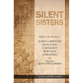 Silent Sisters: Profiles of the Short Lives of Karen Carpenter, Patsy Cline, Cass Elliot, Ruby Elzy, Janis Joplin and Selena Quintanilla-Perez