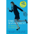100 Things You Need to Know: Time Management: for Students and New Professionals