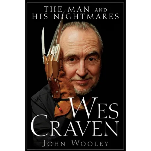 Wes Craven: The Man and His Nightmares