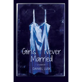Girls I Never Married
