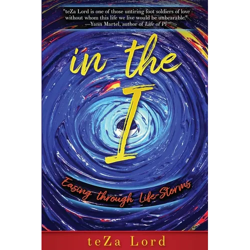 In the I: Easing through Life-Storms