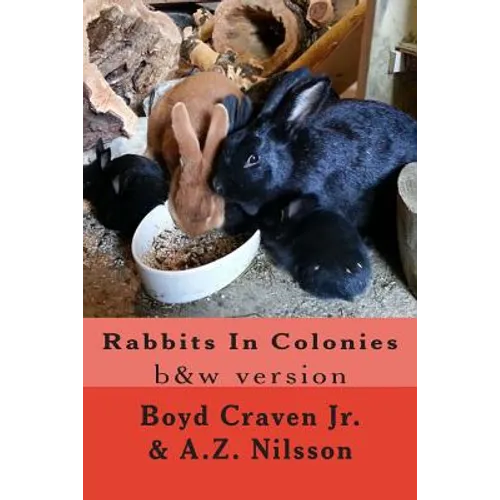 Rabbits In Colonies: Grayscale