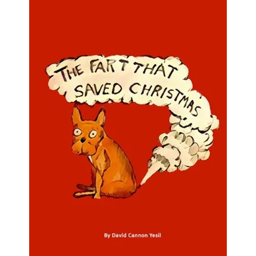 The Fart That Saved Christmas