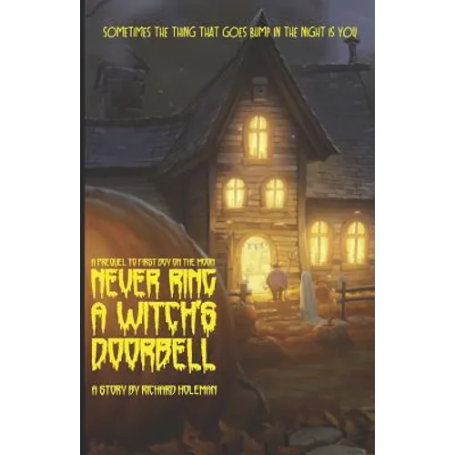 Never Ring a Witch's Doorbell