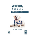 Veterinary Surgery: A Practical Guide