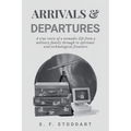 Arrivals & Departures