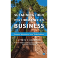 Sustaining High Performance in Business: Systems, Resources, and Stakeholders