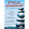 Ethical Leadership in Schools: Creating Community in an Environment of Accountability