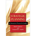 Strategic Planning: An Interactive Process for Leaders