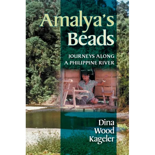 Amalya's Beads: Journeys Along a Philippine River