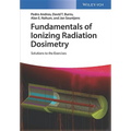 Fundamentals of Ionizing Radiation Dosimetry