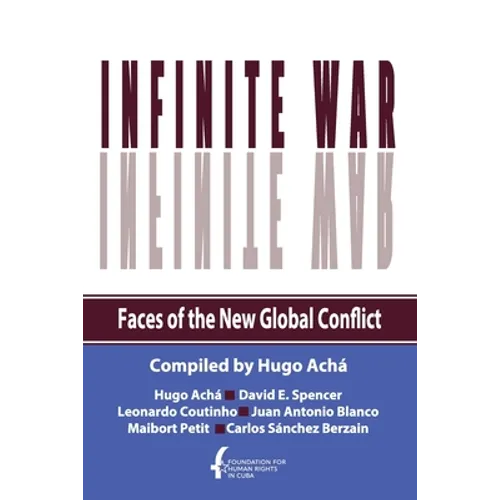 Infinite War. Faces of the New Global Conflict