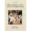 Unconditional Love: Letters to an Adopted Family