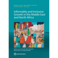Informality and Inclusive Growth in the Middle East and North Africa
