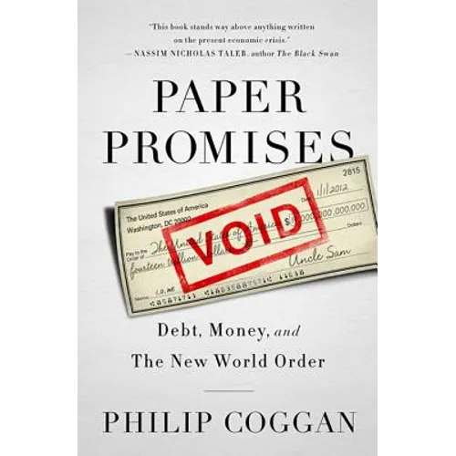 Paper Promises: Debt, Money, and the New World Order