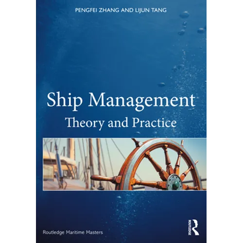 Ship Management: Theory and Practice