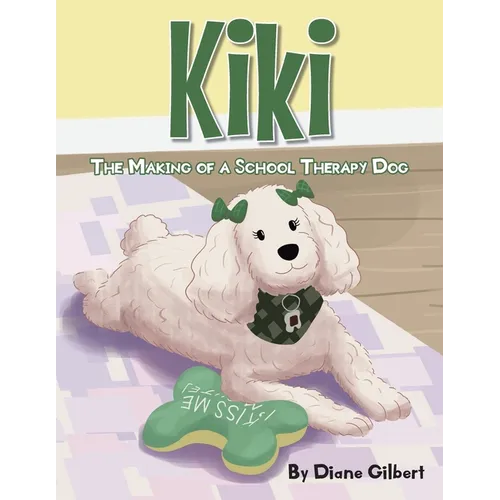 KiKi: The Making of a School Therapy Dog