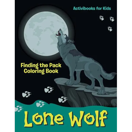 Lone Wolf: Finding the Pack Coloring Book
