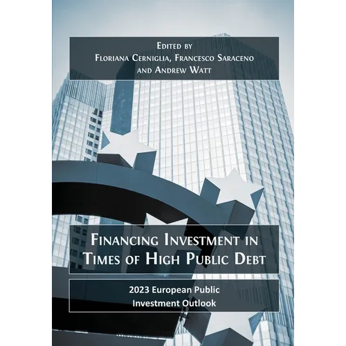 Financing Investment in Times of High Public Debt: 2023 European Public Investment Outlook