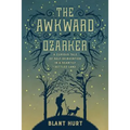 The Awkward Ozarker: A Curious Tale of Self-Reinvention in a Scantily Settled Land