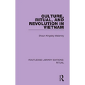 Culture, Ritual and Revolution in Vietnam
