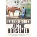 In the Middle Are the Horsemen