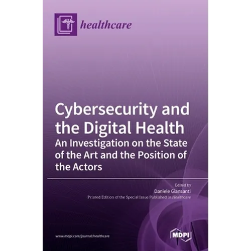 Cybersecurity and the Digital Health