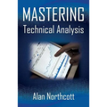 Mastering Technical Analysis: Strategies and Tactics for Trading the Financial Markets