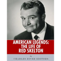 American Legends: The Life of Red Skelton