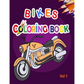 Bikes Coloring Book: Best Motocross Bike, Race motorcycle, Mountain Bike, Dirt Bike coloring book for girls and boys