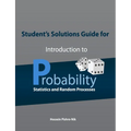 Student's Solutions Guide for Introduction to Probability, Statistics, and Random Processes
