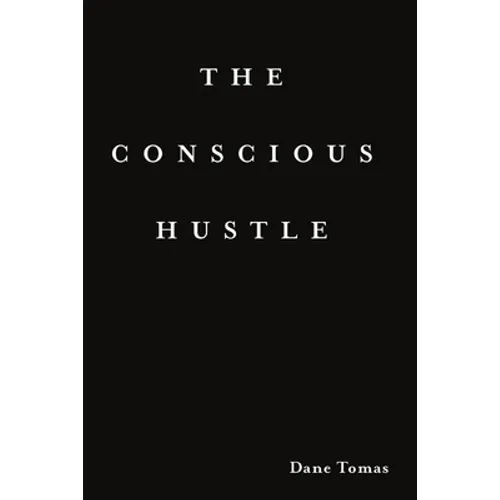 The Conscious Hustle (paperback)