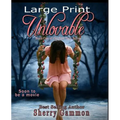 Unlovable (LARGE PRINT Edition): LaRgE PrInT