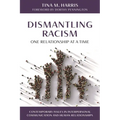 Dismantling Racism, One Relationship at a Time