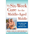 The 6-Week Cure for the Middle-Aged Middle