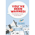 You've Been Warned! Hard Sudoku Puzzles for the Genius