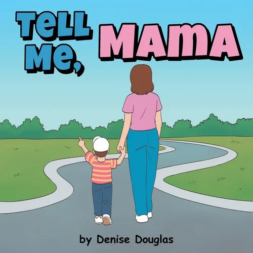 Tell Me, Mama