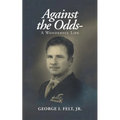 Against the Odds-: A Wonderful Life