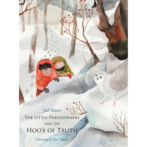 The Little Philosophers and the Hoo's of Truth: Listening to Our Nature