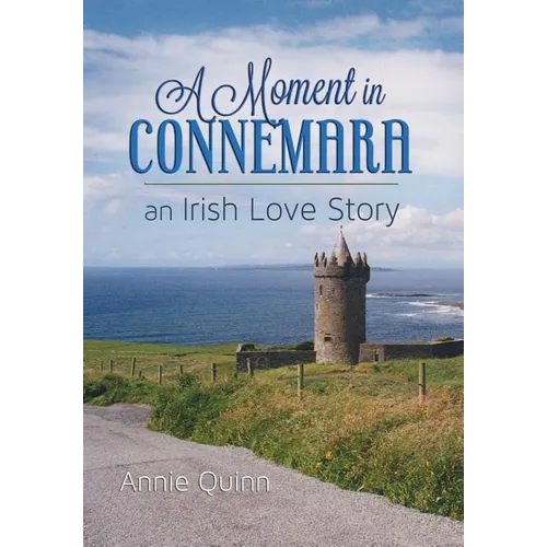 A Moment in Connemara: An Irish Love Story