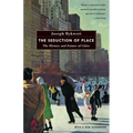 The Seduction of Place: The History and Future of Cities