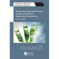 Nanotechnology Applications in Agricultural and Bioprocess Engineering: Farm to Table